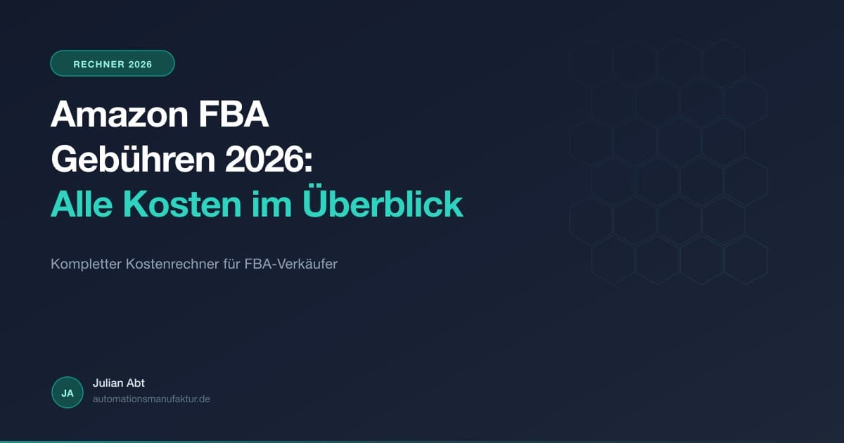 Amazon FBA Gebuehren Übersicht 2026