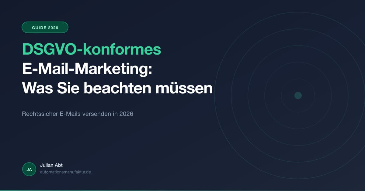 DSGVO-konformes E-Mail-Marketing 2026