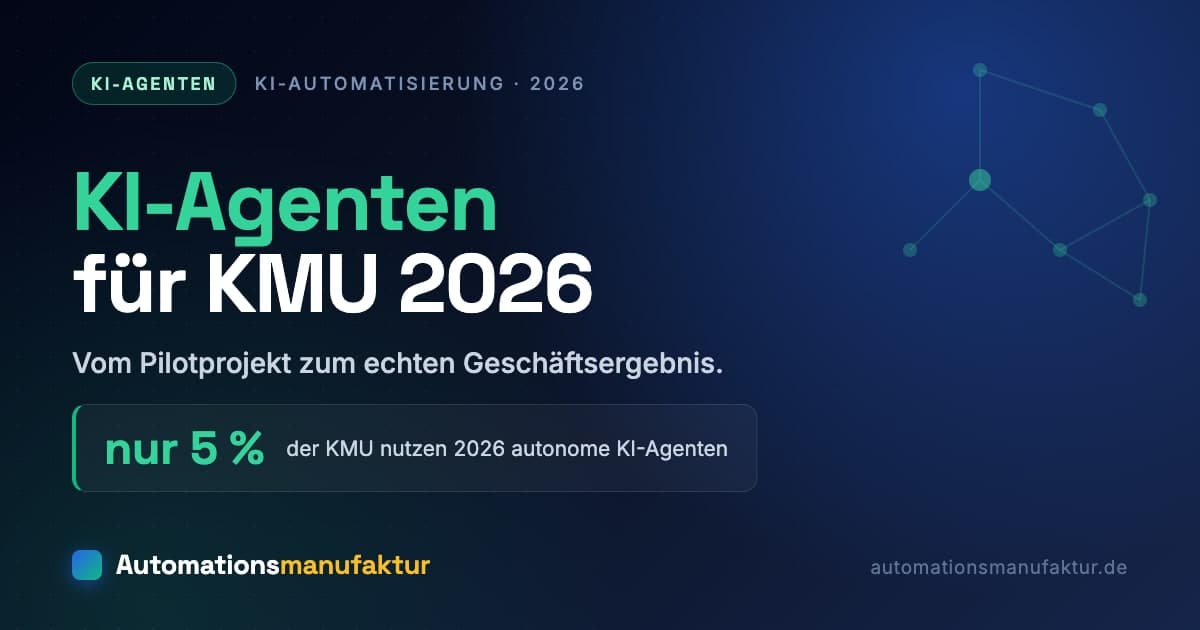 KI-Agenten für KMU 2026 – vom Pilotprojekt zum Geschäftsergebnis